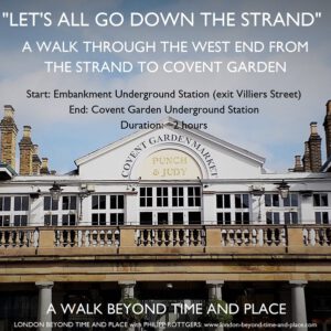 Let's All Go Down The Strand - A walk through the West End from The Strand to Covent Garden (PDF)